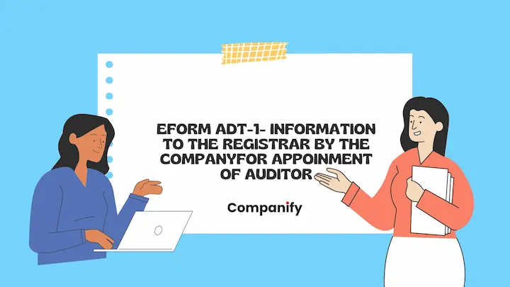 eForm ADT-1 – Information to the Registrar by the company for appointment of auditor