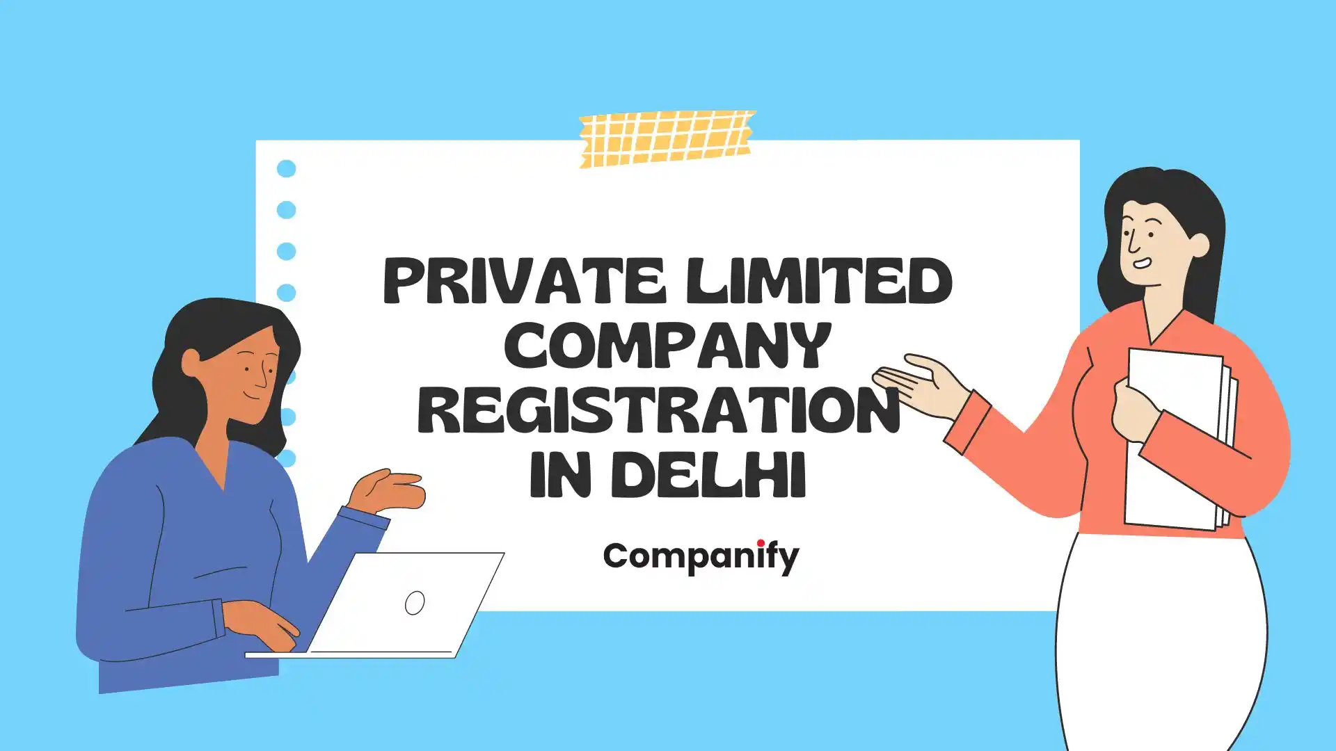 Private Limited Company Registration in Delhi
