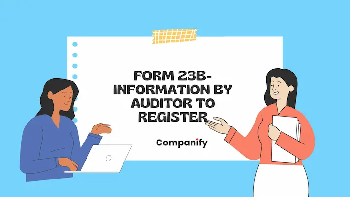 Form 23B- Information by Auditor to Registrar