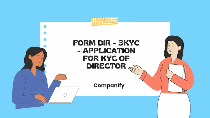 Form DIR – 3KYC - Application for KYC of Directors