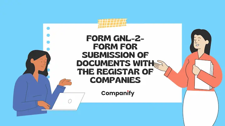 Form GNL-2 - Form for submission of documents with the Registrar of Companies