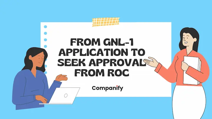Form GNL-1 Application to seek approval from ROC