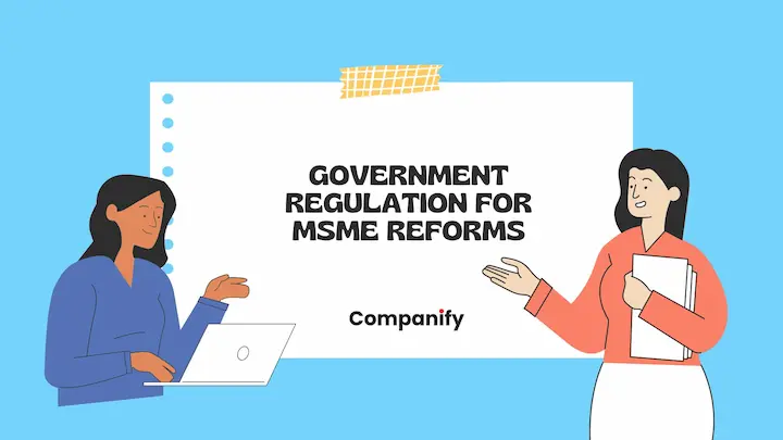 Government Regulation for MSME Reforms
