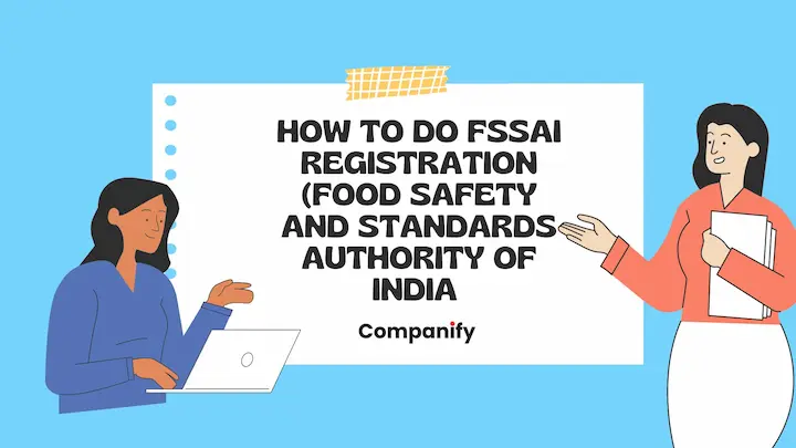 How to do FSSAI Registration (Food Safety and Standards Authority of India)