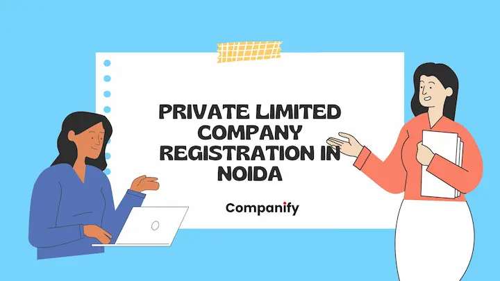 Private Limited Company Registration in Noida