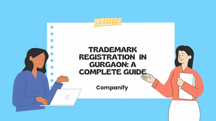 Trademark Registration in Gurgaon: A Complete Guide